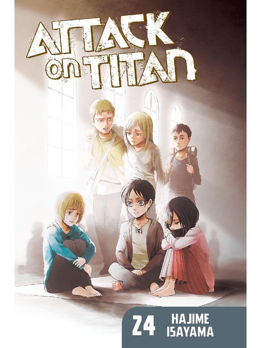 Title details for Attack on Titan, Volume 24 by Hajime Isayama - Available